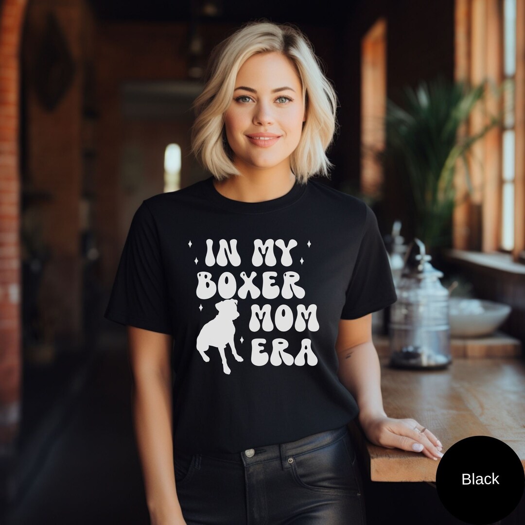 Boxer Mom Era Boxer Dog Shirt Boxer Shirt Boxer Dog Boxer Etsy UK
