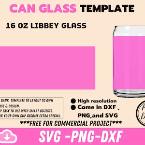 Can Glass Template 16 OZ Svg ,Libbey Glass Template Full Wrap , svg, dxf & png cut file for Cricut and Silhouette Cameo , File for Can Glass