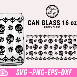 Can Glass Day of the Dead Svg 16oz Wrap, Dia de los Muertos Mexico Decal Gift Idea Seamless Full Wrap , Halloween Skull 16oz Libbey Can Svg