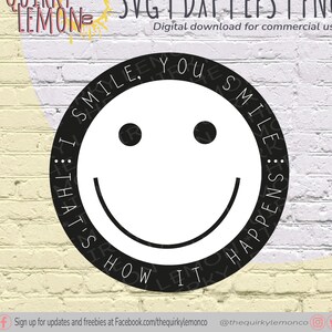 I smile You Smile SVG | Quote SVG | Happy SVG | smile Svg | smile clipart | emoji Svg | cricut design | T-shirt design | fun Svg