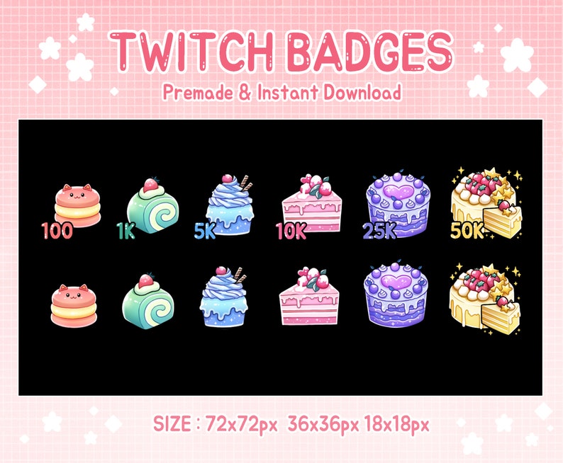 May include: A set of nine Twitch chat badges featuring various cake designs. The badges are in different sizes, including 72x72 pixels, 36x36 pixels, and 18x18 pixels. The badges feature a variety of cakes, including a macaron, a roll cake, a cupcake, a slice of cake, and a whole cake. The badges are designed in a cute and whimsical style.