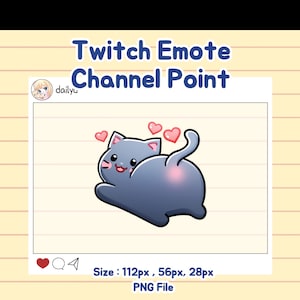 May include: A cartoon image of a gray cat with pink cheeks and hearts above its head. The text "Twitch Emote Channel Point" is at the top. The image is labeled "Size: 112px, 56px, 28px PNG File".