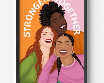 Stronger Together Feminism Wall Poster - Wall Art Home Decor Feminst Affirmation Print Wall Art Girl Bedroom Decor Self Love Print Gift Her