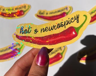 Hot & Neurospicy Holographic Sticker -  Neuro Spicy ADHD Autism Gift Laptop Water Bottle Decal Journal Neurodivergent Sticker Vinyl ADHD