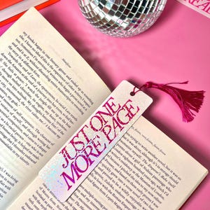 Just One More Page Holographic Tassle Bookmark - Vinyl Art Bookmark Literary Gifts Book Lover Gifts Tassle Bookmark Reading Romantasy Book