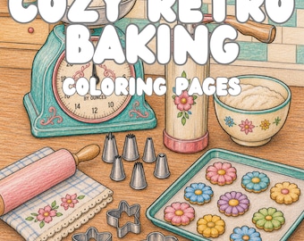 Cozy Vintage Baking Coloring Book | 1950s Kitchen Coloring Pages | Retro Dessert & Baking Printable for Adults | Digital Download