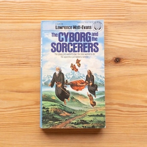 Il cyborg e gli stregoni - Lawrence Watt-Evans - Libro tascabile di fantascienza Ballantine