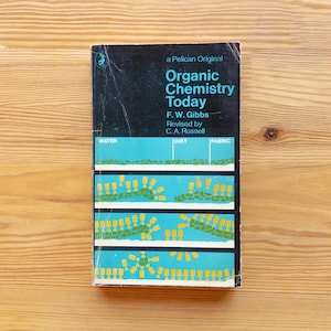Organic Chemistry Today - F.W. Gibbs - Pelikan-Buch A461 Taschenbuch