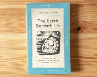 The Earth Beneath Us - H.H. Swinnerton  - Pelican Book Paperback