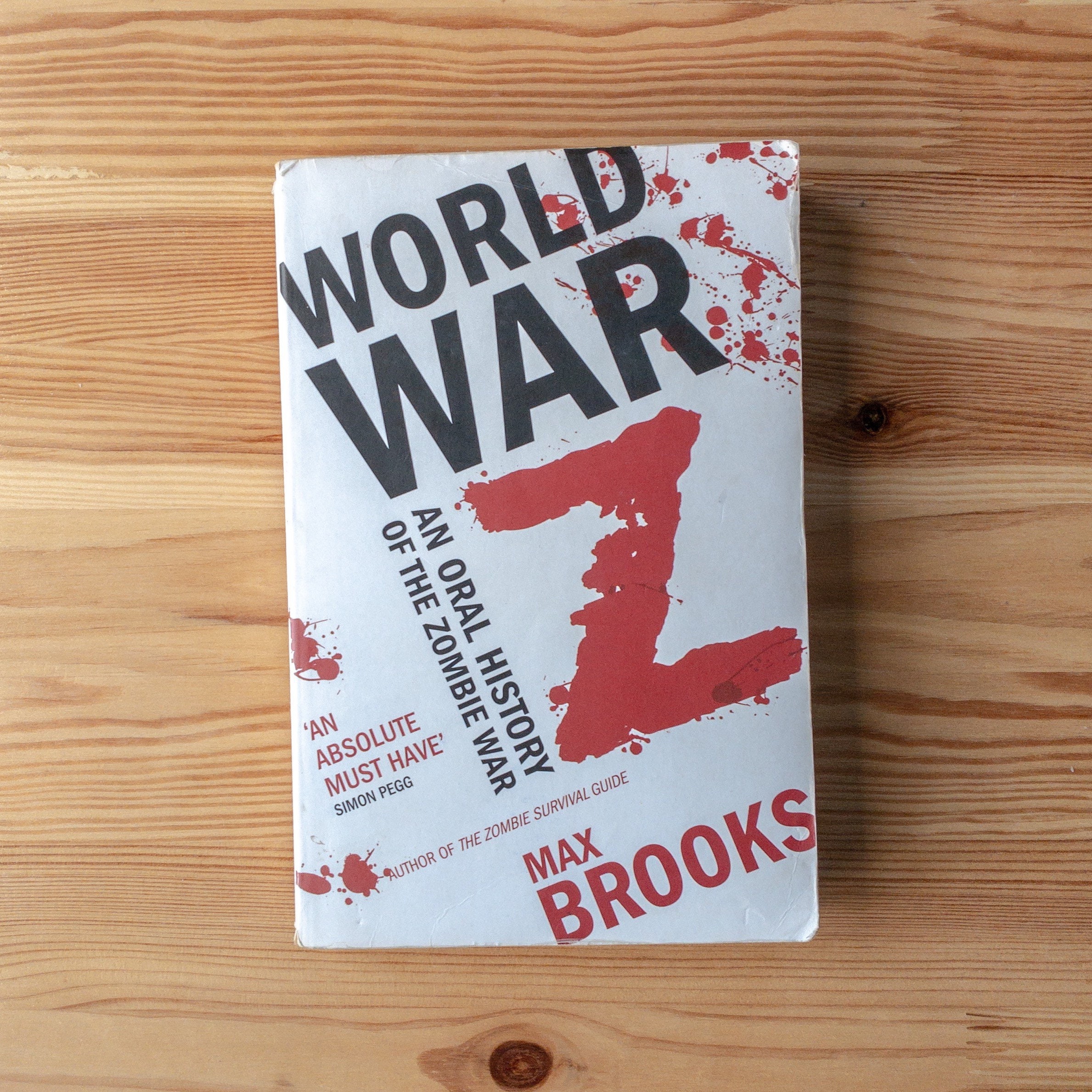 World War Z: An Oral History of the Zombie War by Max Brooks