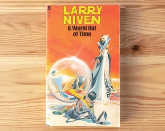 A World Out of Time by Larry Niven A World Out of Time by Larry Niven