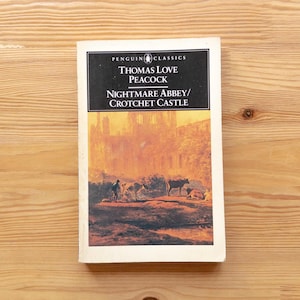 Nightmare Abbey - Crotchet Castle - Thomas Love Peacock - Penguin Classics Paperback Books