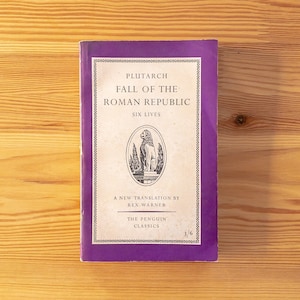 Fall of the Roman Republic - Plutarch - The Penguin Classics