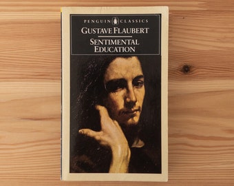 Sentimental Education - Gustave Flaubert - Penguin Classics Paperback Books