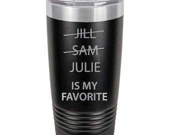 Custom My Favorite Child Funny Tumbler with Name, Custom Mom Dad Gifts, Mother's Day Gifts from Son Daughter, Birthday Gifts for Mom Dad