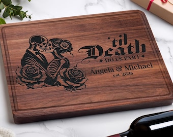 Personalized Til Death Do Us Part Cutting Board, Gothic Wedding Gift for Couples, Custom Engraved Anniversary Gift, Bridal Shower Present