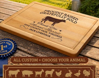 4-H Auction Buyer Gift, Personalized County Fair Livestock Supporter Cutting Board, Custom Show Lamb Board, Proudly Raised Gratefully Sold