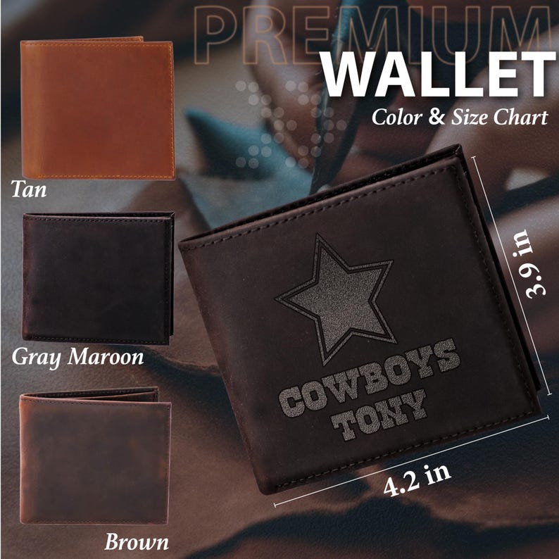 May include: A brown leather wallet with a star and the text "COWBOYS TONY" engraved on the front. The wallet measures 4.2 inches by 3.9 inches.