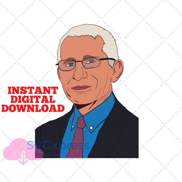 Dr. Fauci SVG, Fauci Digital Download PNG JPG, Dr.Fauci Shirt Png