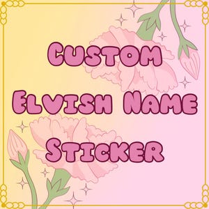 Custom Elvish Name Sticker | Glossy or Holographic Laminate