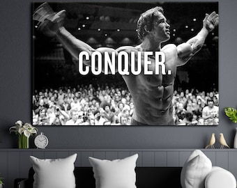 Arnold Schwarzenegger Conquer, Arnold Schwarzenegger Motivational Poster, Mr Olympia 1974 Canvas, Ready to Hang, Motivational Glass