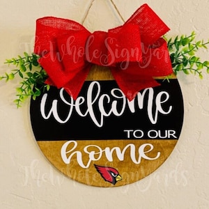 12" Arizona Cardinals Wood Round Door Sign Welcome to Our Home AZ Cardinals Welcome Door Hanger Football Door Wreath AZ Home Sign NFL Wreath