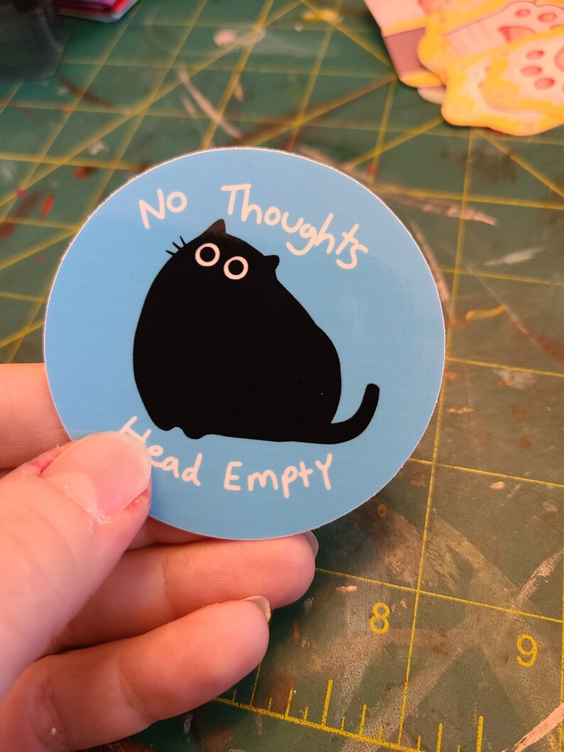 No Thoughts Head Empty / Cat Sticker / Vinyl Sticker / Journaling / Scrapbooking / Hydroflask /Hydroflask Sticker / Cat image 6