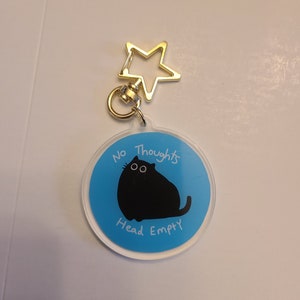 No Thoughts Cat Keychain / Keychain/ Cute Keychain / Black Cat / Cat / Gifts / Gift / Cute Cat / Funny Cat / Gifts for her / Gifts for him