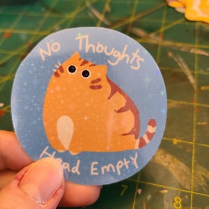 No Thoughts Head Empty / Cat Sticker / Vinyl Sticker / Journaling / Scrapbooking / Hydroflask /Hydroflask Sticker / Cat image 9