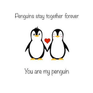 You are my Penguin/Digital Download/ Valentines/ Love/Anniversary