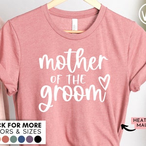 Mother of the Groom Shirt - Bridal Mom of the Groom Tshirt Bridal Party Mom T-Shirt Mother of the Groom Tee for Wedding Honeymoon Mama T