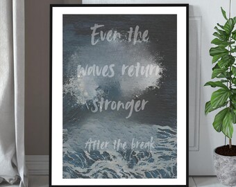 Quote Poster| Wellness Print | Ocean Art | Healing Decor | UNFRAMED