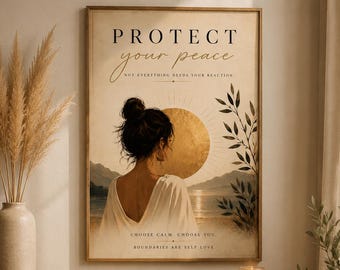 Protect Your Peace | Peace Wall Decor | Self Care | Self Love | Neutral Wall Art | Inspirational/Positive Quote |Bedroom/Gallery Wall