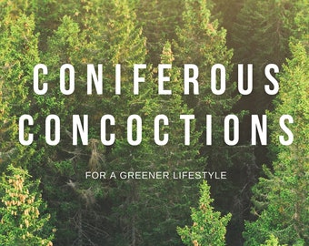 RECIPE eBOOK, Coniferous Concoctions, Digital Recipe Book