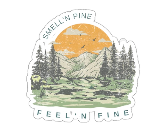 STICKER, Smell' N Pine Feel' N Fine Sticker