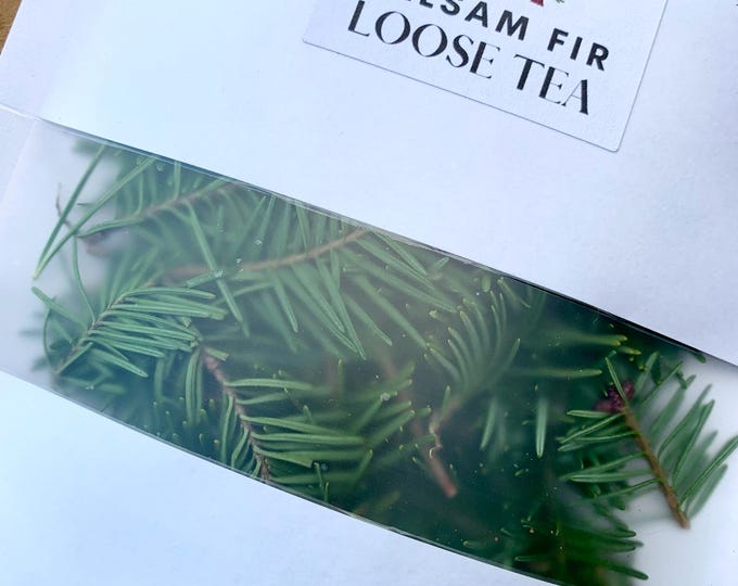 BALSAM FIR NEEDLE Tea, Pine Needle Tea, Herbal Tea, Custom Blend Teas