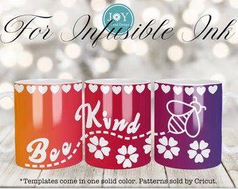 Cricut Mug Press Svg Design  for Infusible Ink, Bee Kind Infusible Mug Wrap Template, Mug Press SVG, Coffee Mug SVG, Mug Template SVG