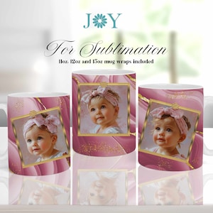 May include: Three white ceramic mugs with pink and gold designs. Each mug features a photo of a young child with a pink bow in their hair. The mugs are for sublimation and include 11oz, 12oz, and 15oz mug wraps.