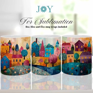 Pode incluir: Caneca de cerâmica branca com uma cena de vila colorida e fantasiosa. O design apresenta casas, árvores e um rio, com o texto "For Sublimation" e "11oz, 12oz and 15oz mug wraps included". A obra de arte tem uma textura acolchoada.