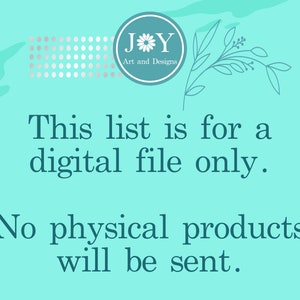 May include: A turquoise background with white text that reads "This list is for a digital file only. No physical products will be sent."