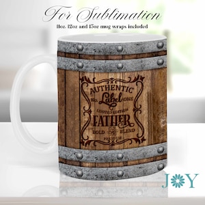 Dad Mug Press Sublimation Design, Wood Barrel Instant Download Coffee Mug PNG, Sublimation Mug Full Wrap Template, Fathers Day Mug PNG