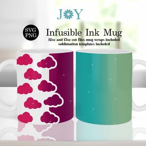May include: Two white ceramic mugs with different designs. One mug has a pink and purple ombre design with white clouds. The other mug has a teal and green ombre design with white stars. The text "SVG PNG" and "Infusible Ink Mug" is visible in the image. The text "12oz and 15oz cut files mug wraps included sublimation templates included" is also visible.