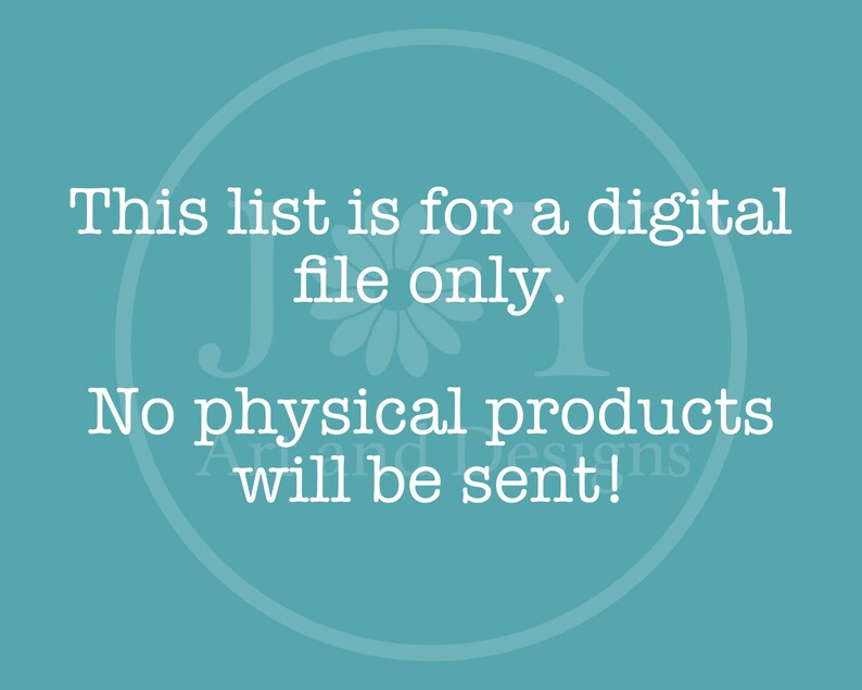 May include: A teal blue background with a white circle containing a white flower and the text "This list is for a digital file only. No physical products will be sent!"