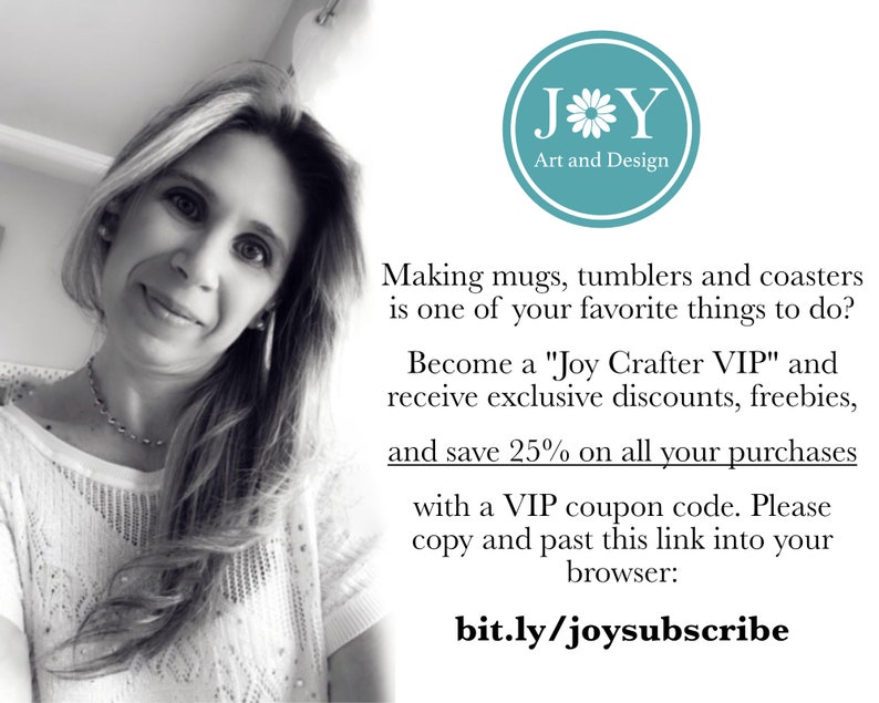 Peut inclure: Photographie en noir et blanc d'une femme portant un chemisier blanc. Texte superpos&eacute; : "JY Art and Design" et "Faire des tasses, des gobelets et des sous-verres est l'une de vos choses pr&eacute;f&eacute;r&eacute;es &agrave; faire ? Devenez un "Joy Crafter VIP" et b&eacute;n&eacute;ficiez de r&eacute;ductions exclusives, de cadeaux gratuits et &eacute;conomisez 25 % sur tous vos achats avec un code promo VIP. Veuillez copier et coller ce lien dans votre navigateur : bit.ly/joysubscribe"