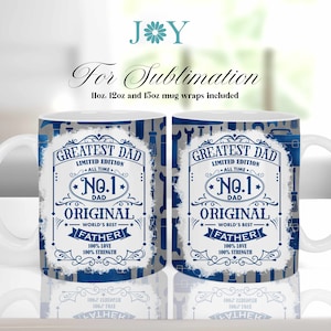 Dad Mug Press Sublimation Design, Greatest Dad Instant Download Coffee Mug PNG, Sublimation Mug Full Wrap Template, Fathers Day Mug PNG