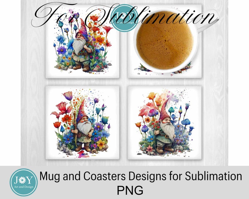May include: Four sublimation designs featuring a gnome holding flowers in a watercolor style. The designs are for a mug and coasters.