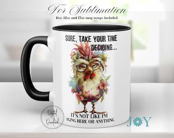 Funny Chicken Coffee Mug Wrap Sublimation Design PNG,  Digital Download Mug Wrap Template, Coffee Sublimation Mug PNG