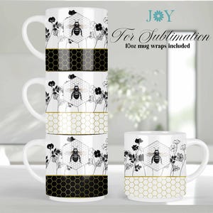 May include: White ceramic mugs with a bee and honeycomb design. The mugs feature a black and gold honeycomb pattern, a bee inside a hexagon, and floral accents. The text "For Sublimation" is visible.
