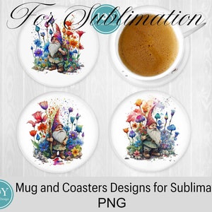 May include: Four sublimation designs featuring a gnome holding flowers in a garden with colorful watercolor accents. The designs are for a mug and three coasters.