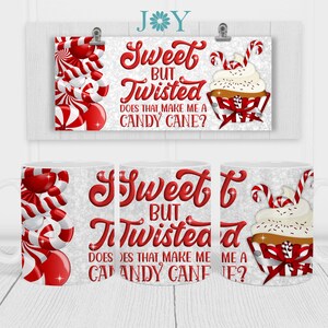 May include: White ceramic mug with a red and white candy cane design. The mug has the text "Sweet but Twisted, Does that make me a Candy Cane?" printed on it.